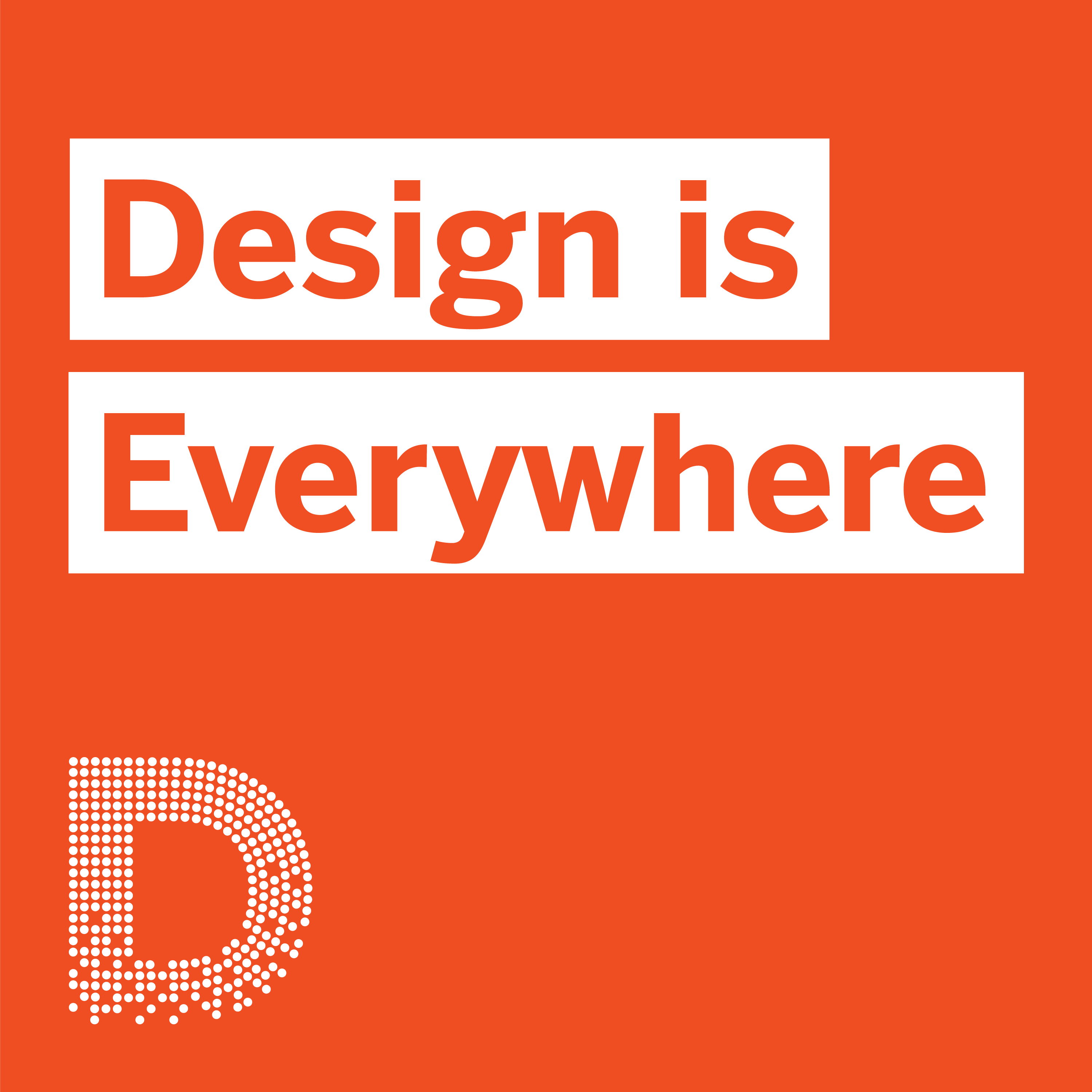 Design is Everywhere - Design Museum Everywhere
