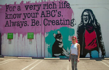 Mural that says 'For a very rich life, know your ABC's. Always. Be. Creating."